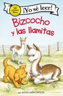 Bizcocho Y Las Llamitas: Biscuit and the Little Llamas (Spanish Edition) di Alyssa Satin Capucilli edito da HARPERCOLLINS