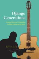 Django Generations di Siv B Lie edito da The University Of Chicago Press