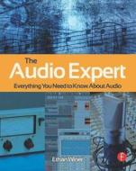 The Audio Expert di Ethan Winer edito da Taylor & Francis Ltd