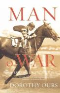 Man O' War: A Legend Like Lightning di Dorothy Ours edito da ST MARTINS PR 3PL