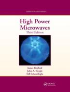 High Power Microwaves di James Benford, John A. Swegle, Edl Schamiloglu edito da Taylor & Francis Ltd