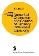 Numerical Quadrature and Solution of Ordinary Differential Equations di A. H. Stroud edito da Springer New York