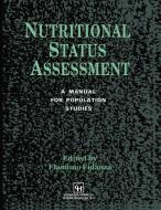 Nutritional Status Assessment di Flaminio Fidanza edito da Chapman and Hall