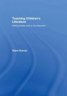 Teaching Children's Literature di Diane (University of Hertfordshire Duncan edito da Routledge