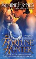The Fortune Hunter di Jasmine Haynes edito da Berkley Books
