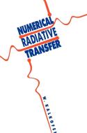 Numerical Radiative Transfer edito da Cambridge University Press