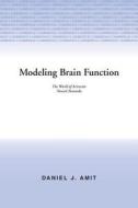 Modeling Brain Function di Daniel J. Amit edito da Cambridge University Press