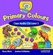 Primary Colours 3 Class Audio Cd di Diana Hicks, Andrew Littlejohn edito da Cambridge University Press