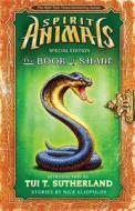 The Book of Shane: Complete Collection (Spirit Animals: Special Edition) di Nick Eliopulos edito da Scholastic Inc.