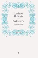 Salisbury di Andrew Roberts, John Seaton edito da Faber & Faber
