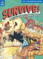 Survive! Inside the Human Body 1: The Digestive System di Gomdori Co, Hyun-Dong Han edito da Turtleback Books