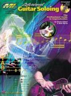 Advanced Guitar Soloing [With CD (Audio)] di Daniel Gilbert, Beth Marlis edito da Musicians Institute