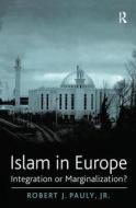Islam in Europe di Robert J. Pauly edito da Routledge