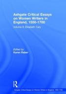 Ashgate Critical Essays on Women Writers in England, 1550-1700 di Karen Raber edito da Routledge