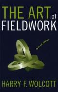 The Art of Fieldwork di Harry F. Wolcott edito da AltaMira Press,U.S.