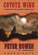 Coyote Wind: A Gabriel Du Pre Mystery di Peter Bowen edito da Blackstone Audiobooks