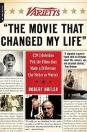 Variety's "the Movie That Changed My Life" di Robert Hofler edito da Ingram Publisher Services Us