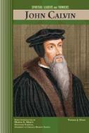 Davis, T:  John Calvin di Thomas Davis edito da Chelsea House Publishers
