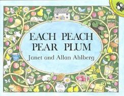 Each Peach Pear Plum di Janet Ahlberg, Allan Ahlberg edito da PERFECTION LEARNING CORP