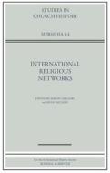 International Religious Networks edito da Ecclesiastical History Society