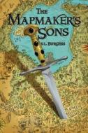 The Mapmaker's Sons di V. L. Burgess edito da Move Books