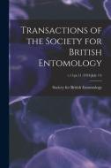 Transactions of the Society for British Entomology; v.11: pt.11 (1954: July 14) edito da LIGHTNING SOURCE INC