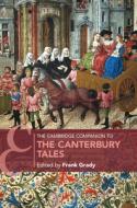 Cambridge Companion To The Canterbury Ta di FRANK GRADY edito da Cambridge General Academic