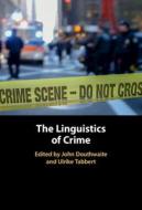 The Linguistics Of Crime edito da Cambridge University Press