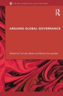 Arguing Global Governance di Alun Howkins edito da Taylor & Francis Ltd