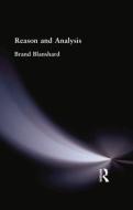 Reason and Analysis di Brand Blanshard edito da Routledge