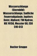 Wasserschlange (Sternbild) edito da Books LLC, Reference Series