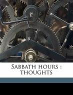 Sabbath Hours : Thoughts di Liebman Adler edito da Nabu Press