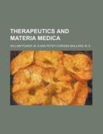 Therapeutics and Materia Medica di M. D. and Peter William Power edito da Rarebooksclub.com