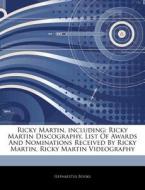 Ricky Martin, Including: Ricky Martin Di di Hephaestus Books edito da Hephaestus Books