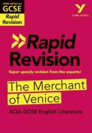 York Notes for AQA GCSE (9-1) Rapid Revision: The Merchant of Venice di Mike Gould edito da Pearson Education Limited
