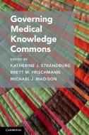 Governing Medical Knowledge Commons edito da Cambridge University Press