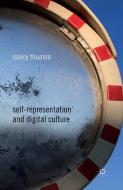 Self-Representation and Digital Culture di Nancy Thumim edito da Palgrave Macmillan