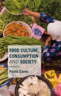 Food Culture, Consumption and Society di Paolo Corvo edito da Palgrave Macmillan UK