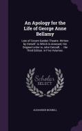 An Apology For The Life Of George Anne Bellamy di Alexander Bicknell edito da Palala Press