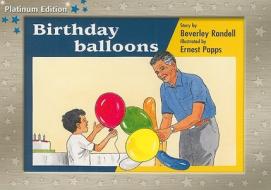 Rigby PM Platinum Collection: Individual Student Edition Blue (Levels 9-11) Birthday Balloons di Various, Randell edito da Rigby
