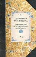 Letters from North America: Written During a Tour in the United States and Canada (Volume 2) di Adam Hodgson edito da APPLEWOOD