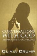 Conversations With God di Olivia Crump edito da Outskirts Press