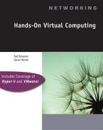 Hands-on Virtual Computing di Ted Simpson, Jason Novak edito da Cengage Learning, Inc