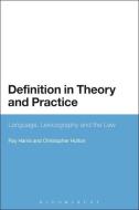 Definition in Theory and Practice: Language, Lexicography and the Law di Roy Harris, Christopher Hutton edito da BLOOMSBURY 3PL