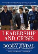 Leadership and Crisis di Bobby Jindal edito da Blackstone Audiobooks