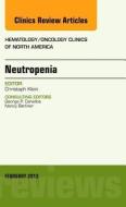 Neutropenia, An Issue of Hematology/Oncology Clinics of North America di Christoph Klein edito da Elsevier - Health Sciences Division