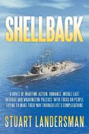 Shellback di Stuart Landersman edito da Xlibris