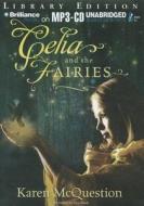 Celia and the Fairies di Karen McQuestion edito da Brilliance Audio
