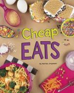 Cheap Eats di Katrina Jorgensen edito da CAPSTONE PR