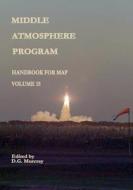 Middle Atmosphere Program - Handbook for Map: Volume 15 di National Aeronautics and Administration edito da Createspace